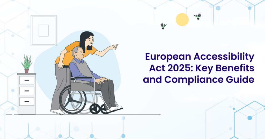 Banner image for a blog Titled 'European Accessibility Act 2025: Key Benefits and Compliance Guide'
